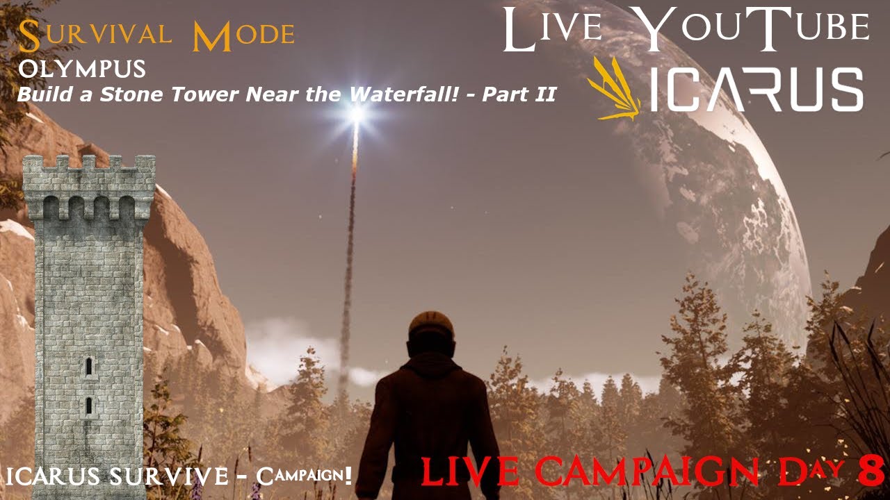 #icarus  / Build a Stone Tower Near the Waterfall! - Part II  - Survival Campaign Day 8