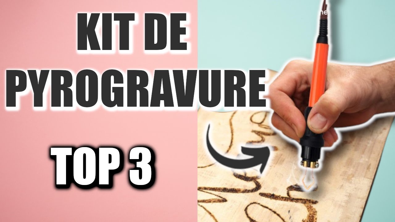 Meilleur KIT DE PYROGRAVURE 2023