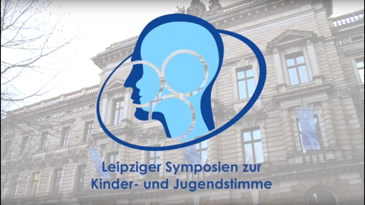 Leipziger Symposium zur Kinder- und Jugendstimme - Universitätsklinikum Leipzig