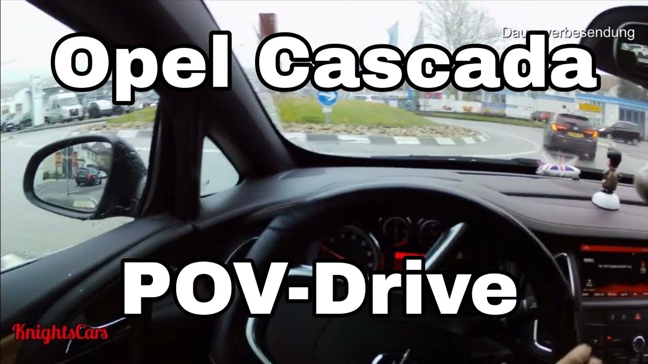 Opel Cascada POV Drive