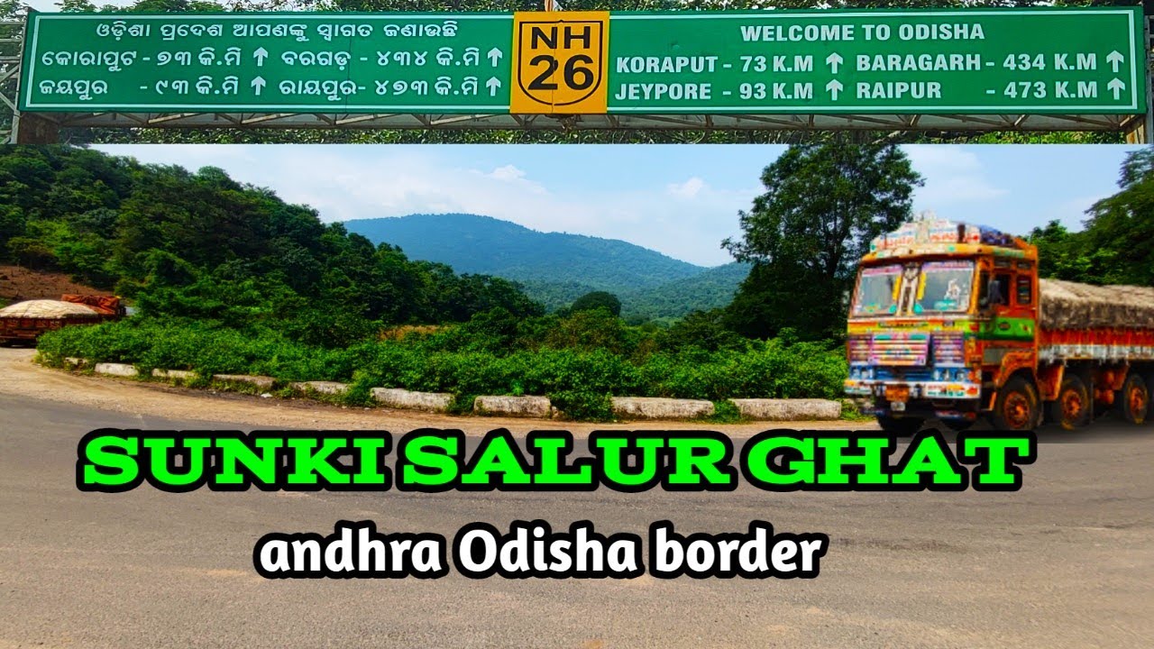 Sunki-Salur ghat Road-NH-26| Andhra Pradesh Odisha Border||Bhubaneswar  to Srikakulam||Koraput EP-1