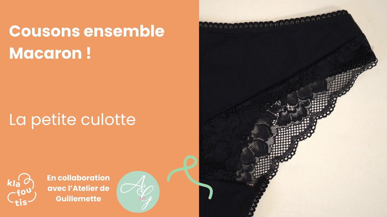 Tuto couture : coudre une culotte avec ou sans Dentelle : le patron Macaron !