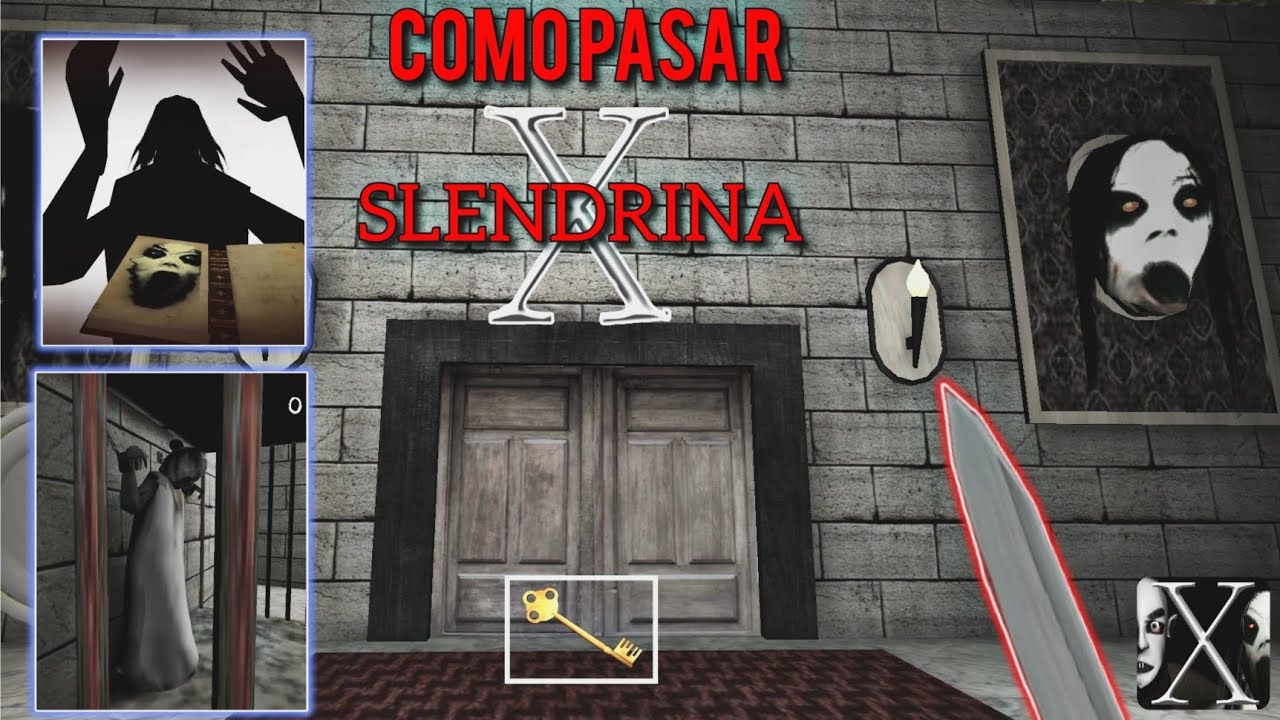 CÓMO PASAR SLENDRINA X || GUÍA COMPLETA Y 100% EXPLICADA ..!!!!!