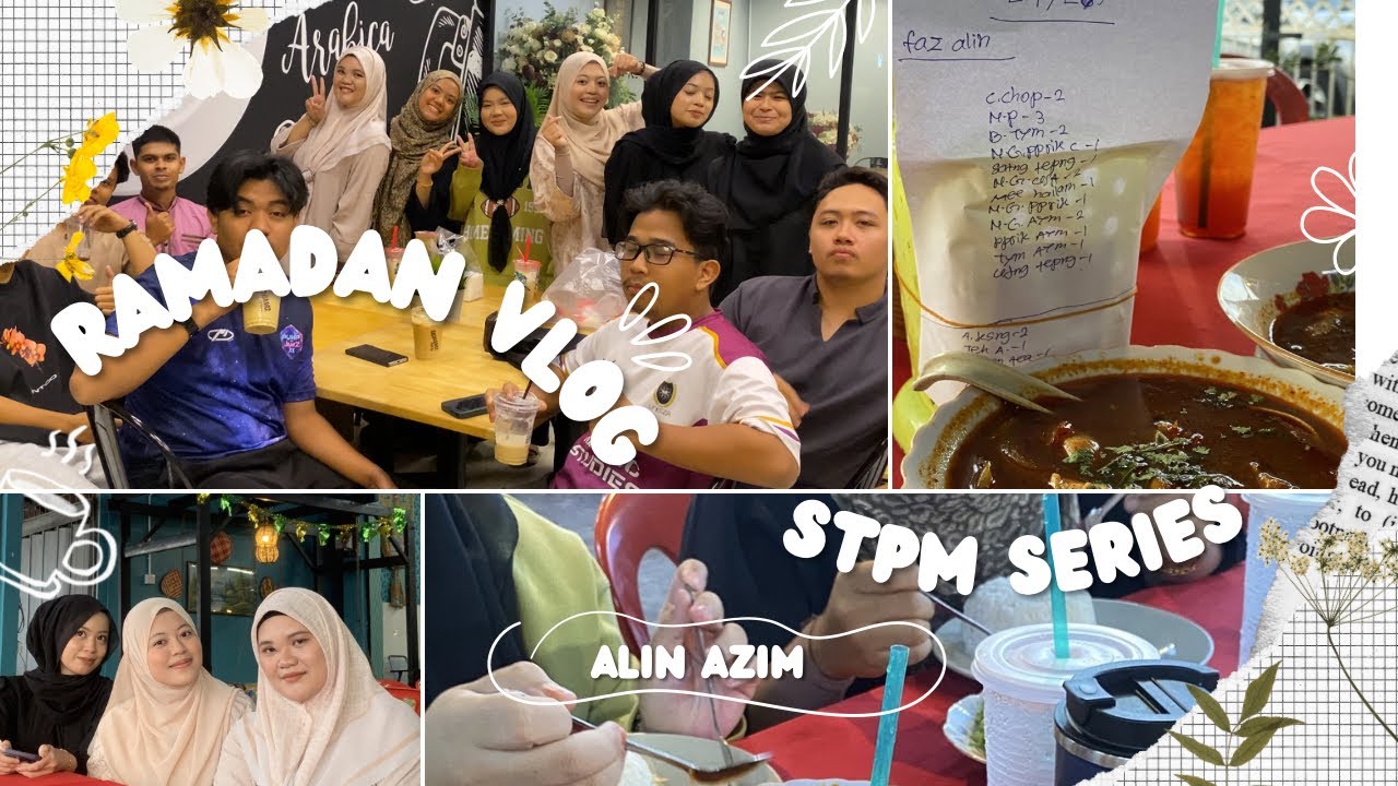 Ramadan Vlog: Yearly Iftar with STPM friends