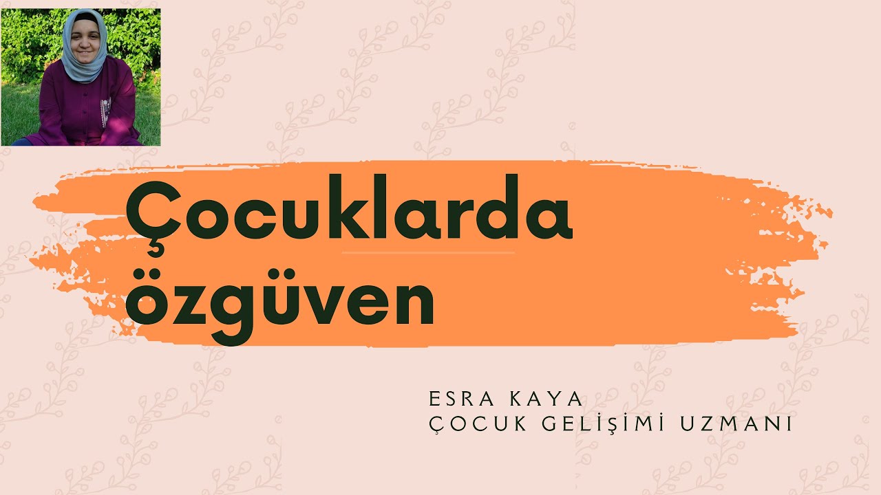 Çocuklarda Özgüven Geliştirme Yolları