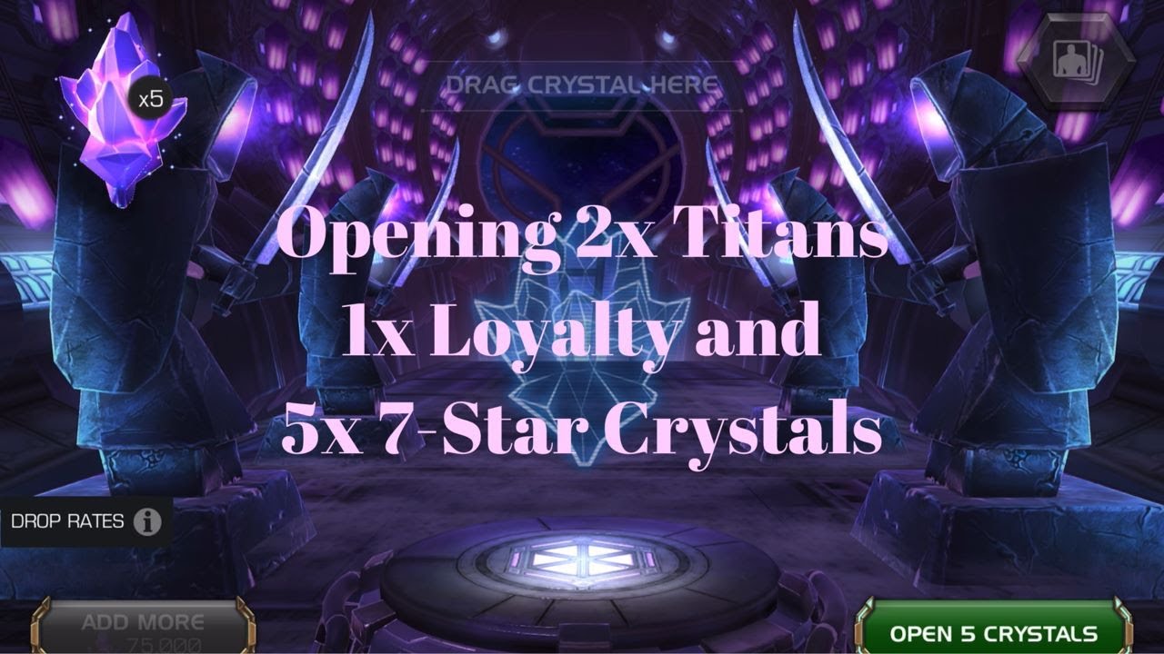 Opening 2x Titans, 1x Loyalty and 5x 7-Star Crystals...MCOC