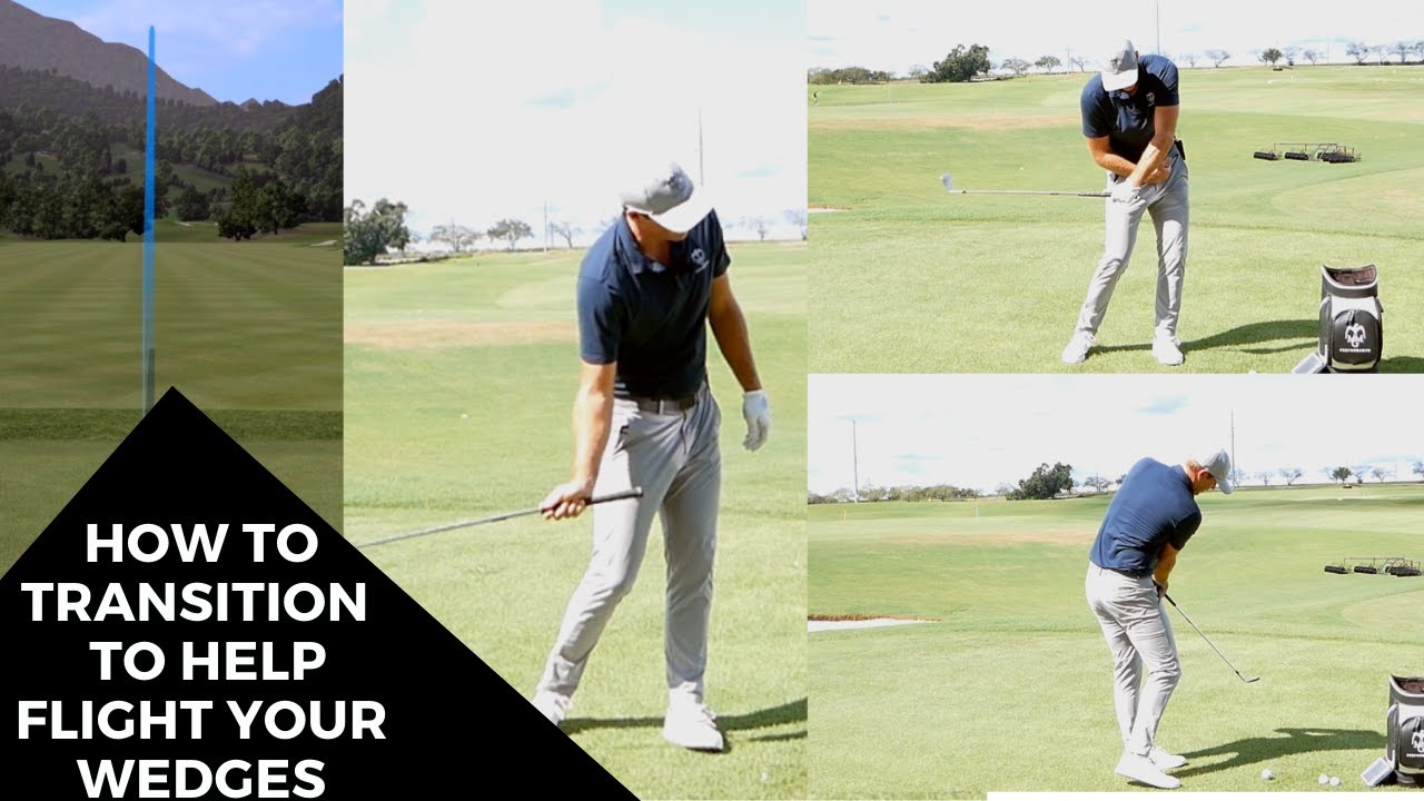 HOW TO TRANSITION TO HELP FLIGHT YOUR WEDGES