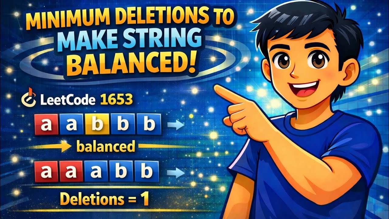 LeetCode 1653 | Minimum Deletions to Make String Balanced | O(n) Greedy Explained