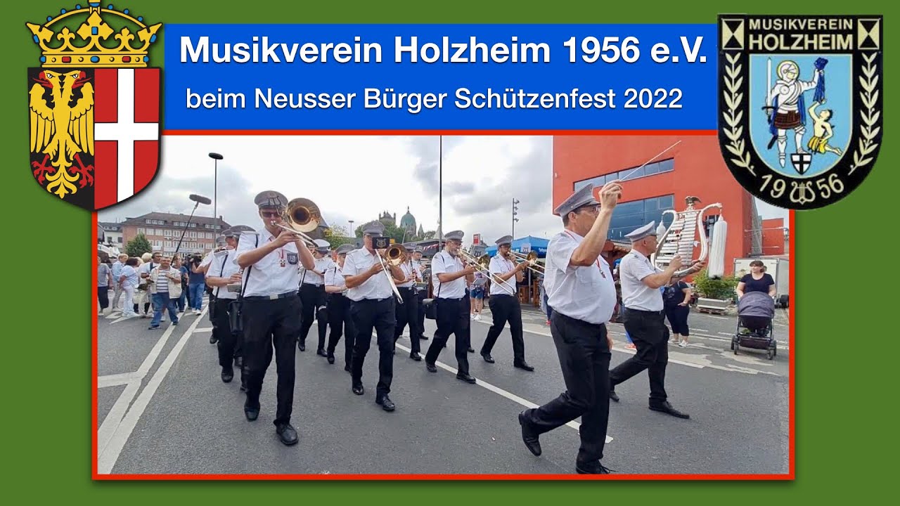 Musikverein Holzheim 1956 e.V. beim Neusser Bürger Schützenfest 2022