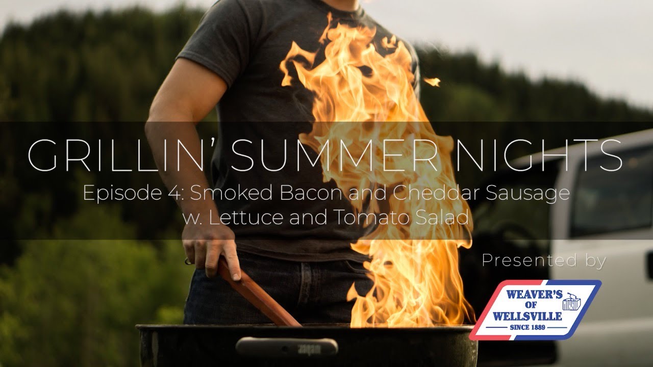 Grilling Summer Series | Episode 4 Smoked Bacon and Cheddar Sausage w Lettuce and Tomato Salad