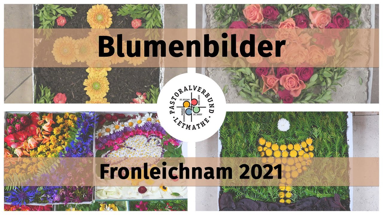 Blumenbilder Fronleichnam 2021