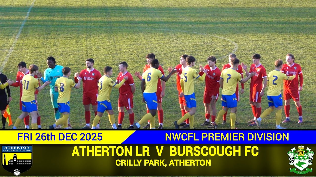 Atherton LR Vs Burscough FC (26.12.25)