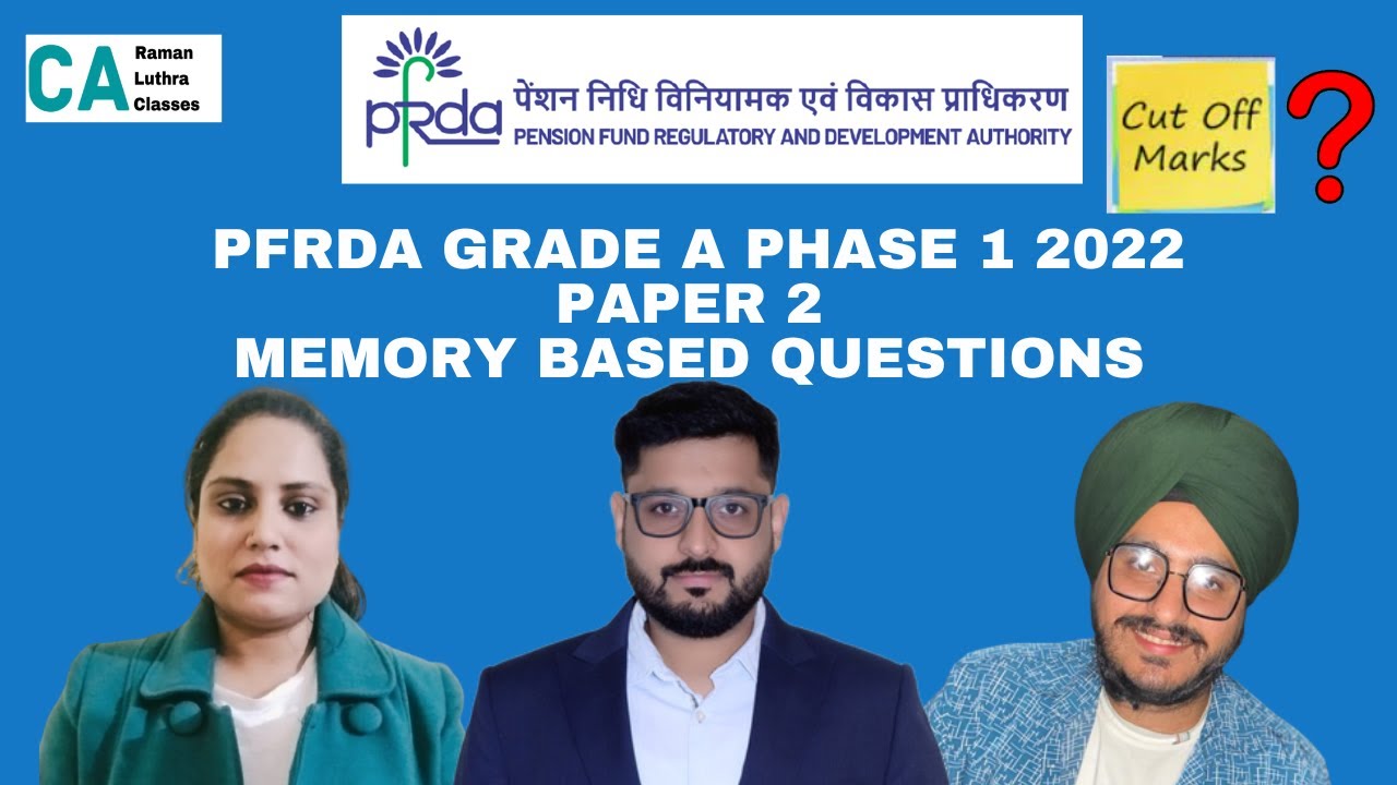PFRDA Grade A 2022 | Phase 1 - Paper 2 - Memory Based Questions | Expected Cut-off |