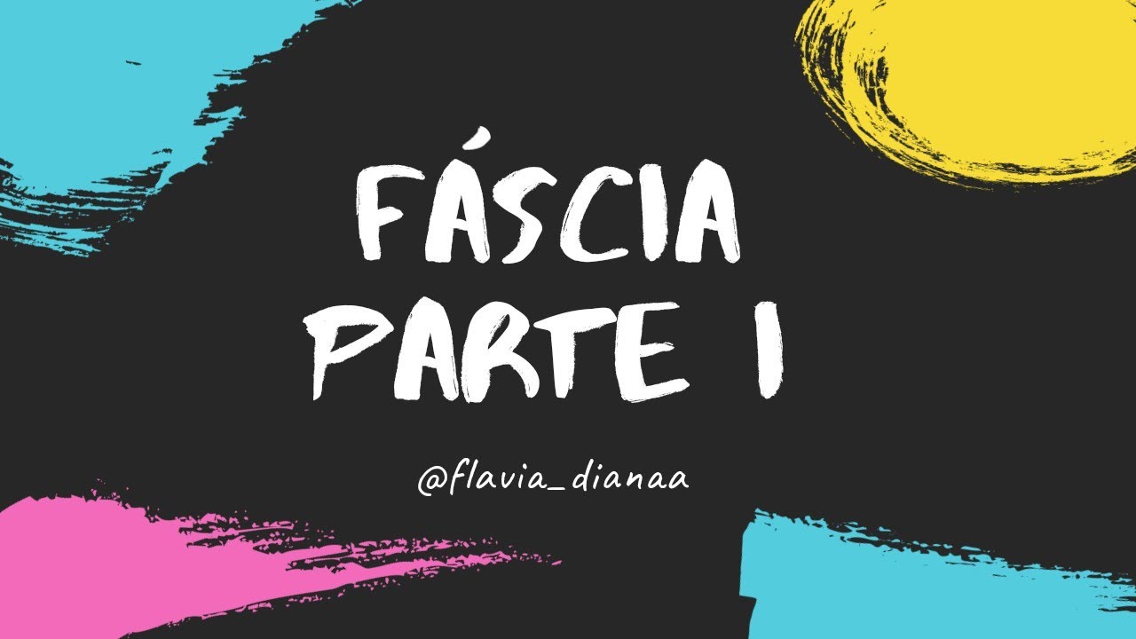 Fáscia, definição e propriedades (parte I)