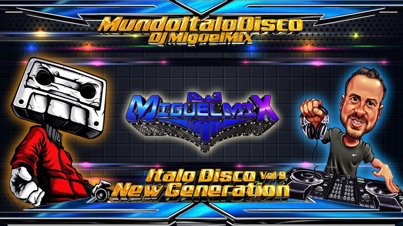 Italo Disco New Generation Vol 9 By Miguel Mix