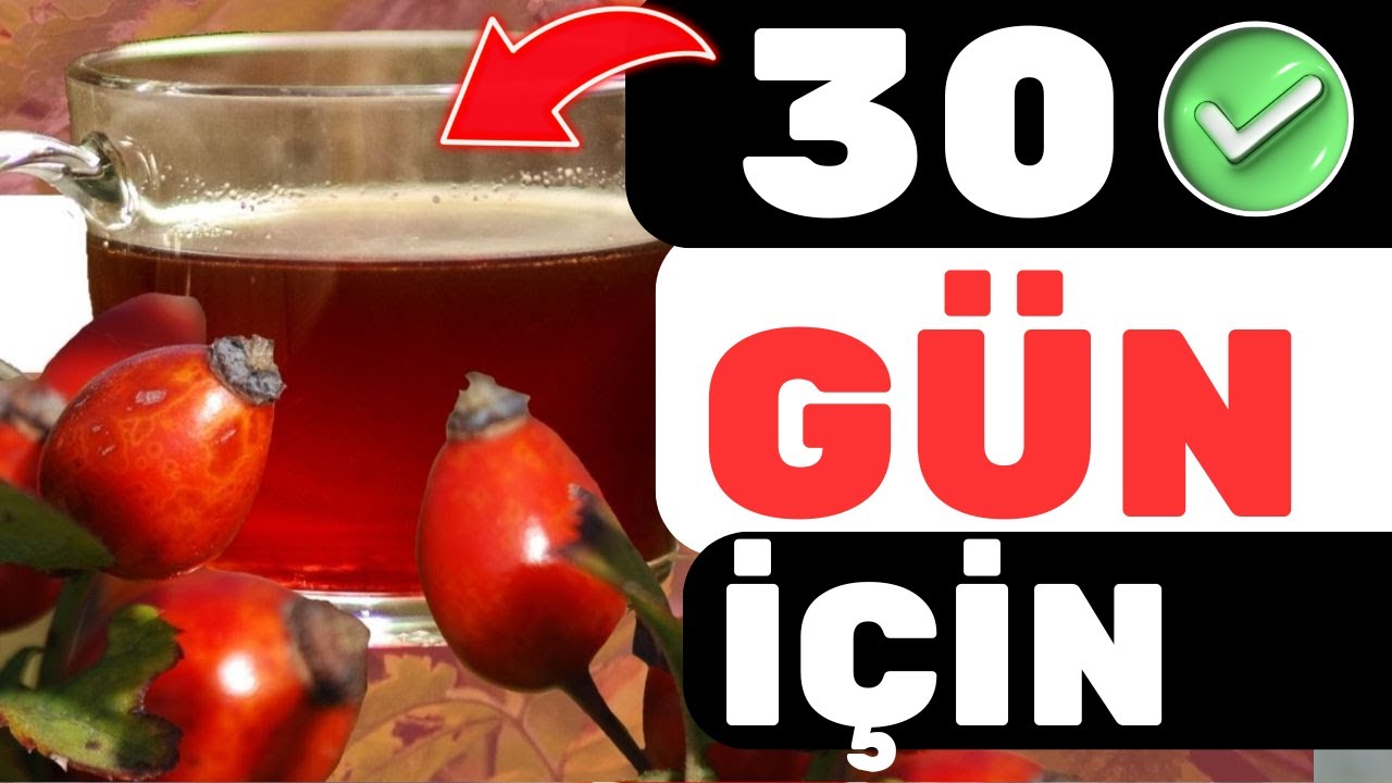 30 G&uuml;n Boyunca 1 Bardak Kuşburnu V&uuml;cudunuza Bunları Yapıyor | Kuşburnu &Ccedil;ayının Faydaları Nelerdir?