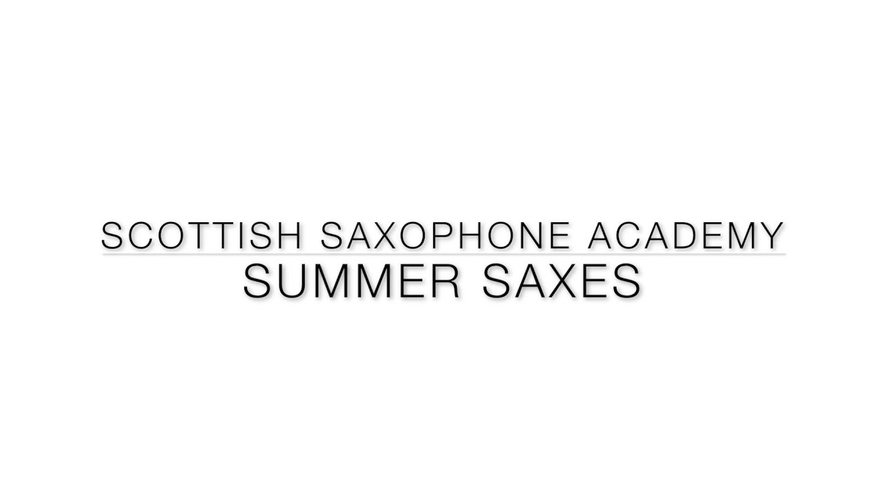 Scottish Saxophone Academy with David Milne (Edinburgh Fringe 2018)