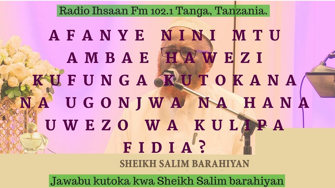 Afanye nini Mtu Ambaae hawezi kufunga kutokana na Ugonjwa na hana Uwezo wa kulipa Fidia?