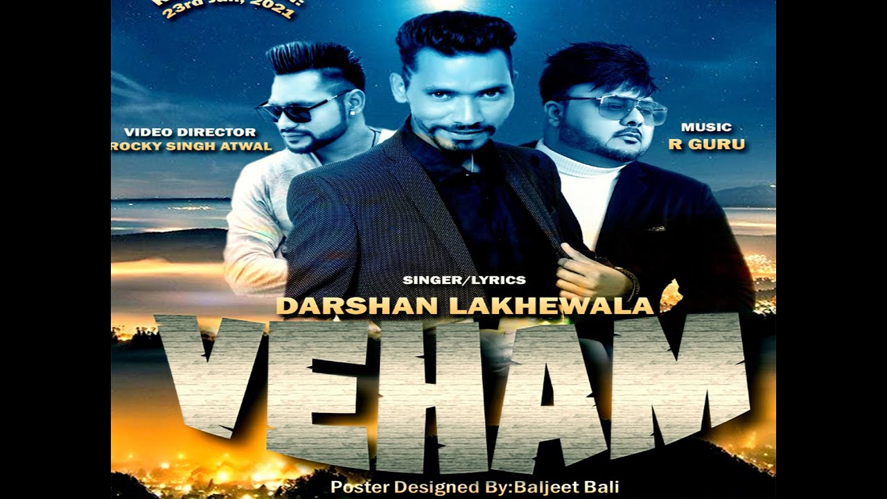 VEHAM | DARSHAN LAKHEWALA | R GURU | ROCKY SINGH ATWAL | 2021 NEW SONG