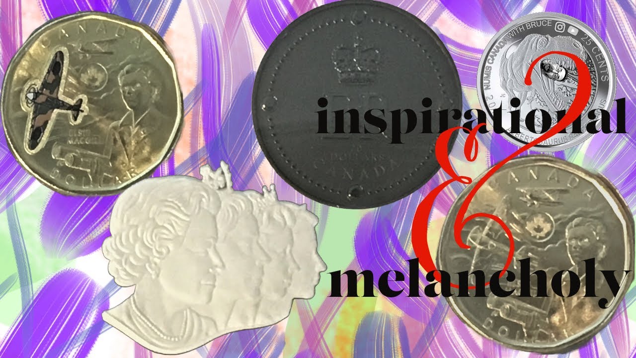 The Beauty Of The Royal Canadian Mint: Inspirational & Melancholy