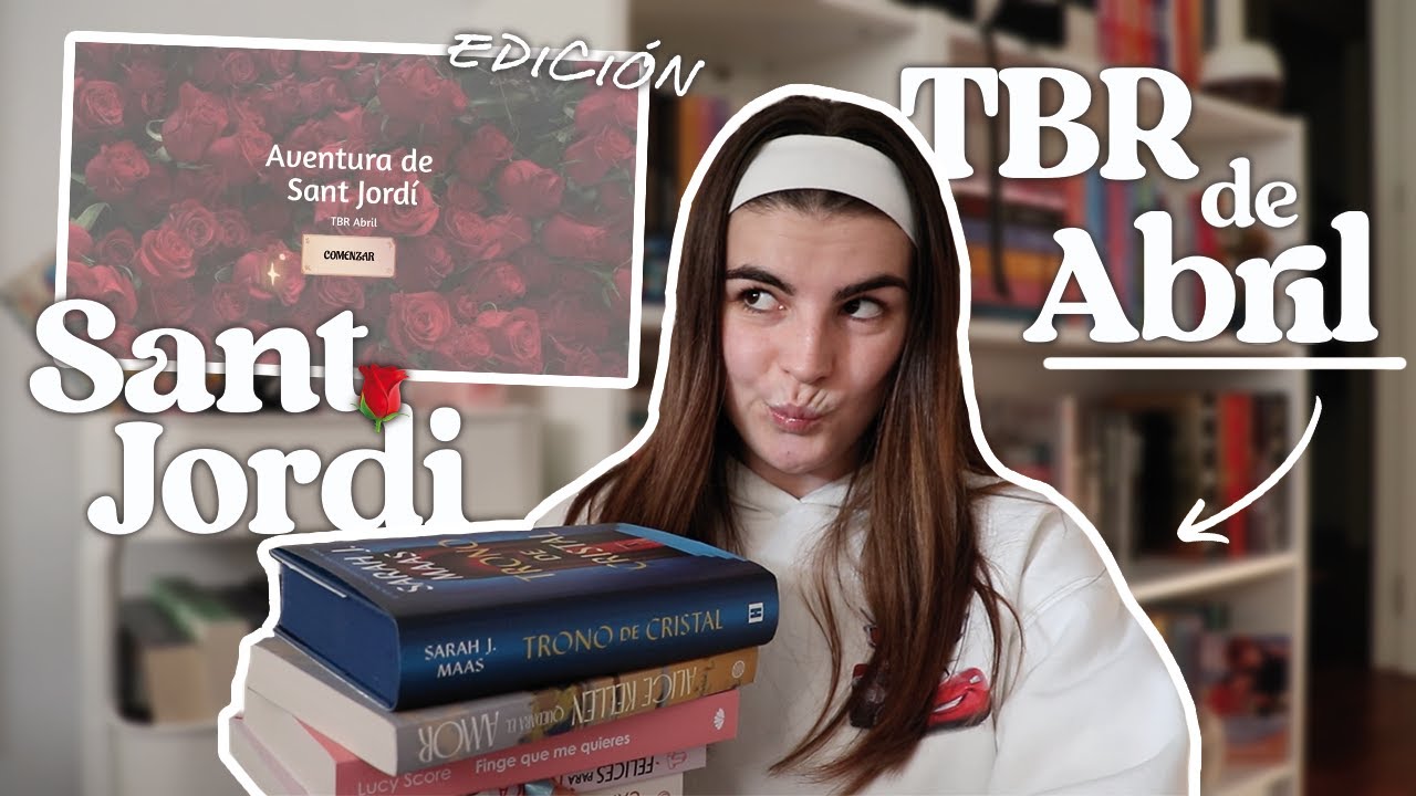 TBR de ABRIL edición SANT JORDI📚✨🌹