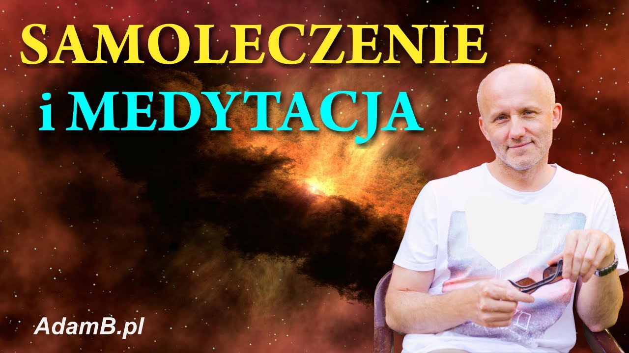 Samoleczenie i Medytacja