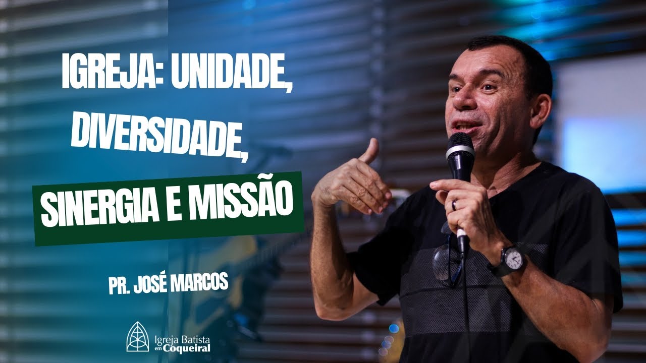 IGREJA: UNIDADE, DIVERSIDADE, SINERGIA E MISSÃO