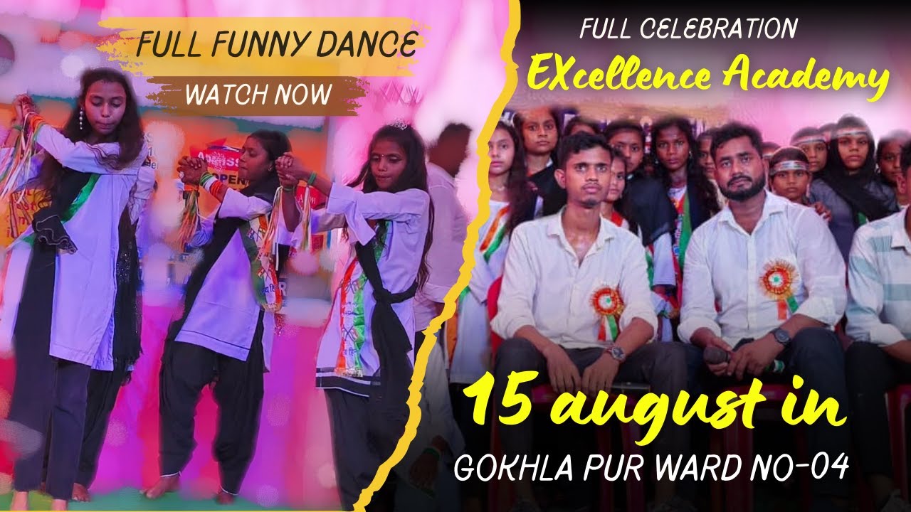 15 August Dance Celebration 🎉 | Funny Dance Performance | Excellence Academy Gokhlapur Ward No 4