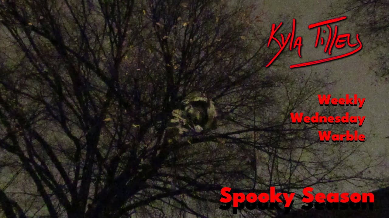 Weekly Wednesday Warble: Spooky Season