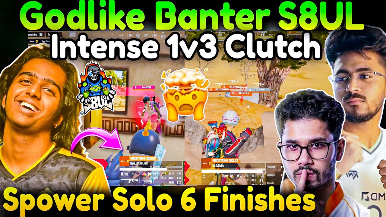 GodLike Heavy Banter S8UL💀 Spower Solo 6 Finishes🥵 GodZ Quick 1v3 Clutch🤯
