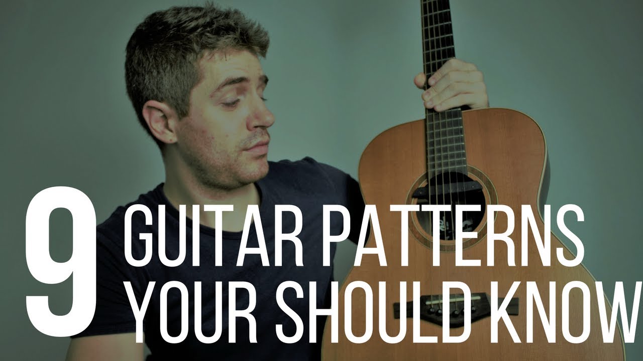 Top 9 Guitar Patterns Every Guitar Player Should Know. Fingerstyle Guitar Patterns