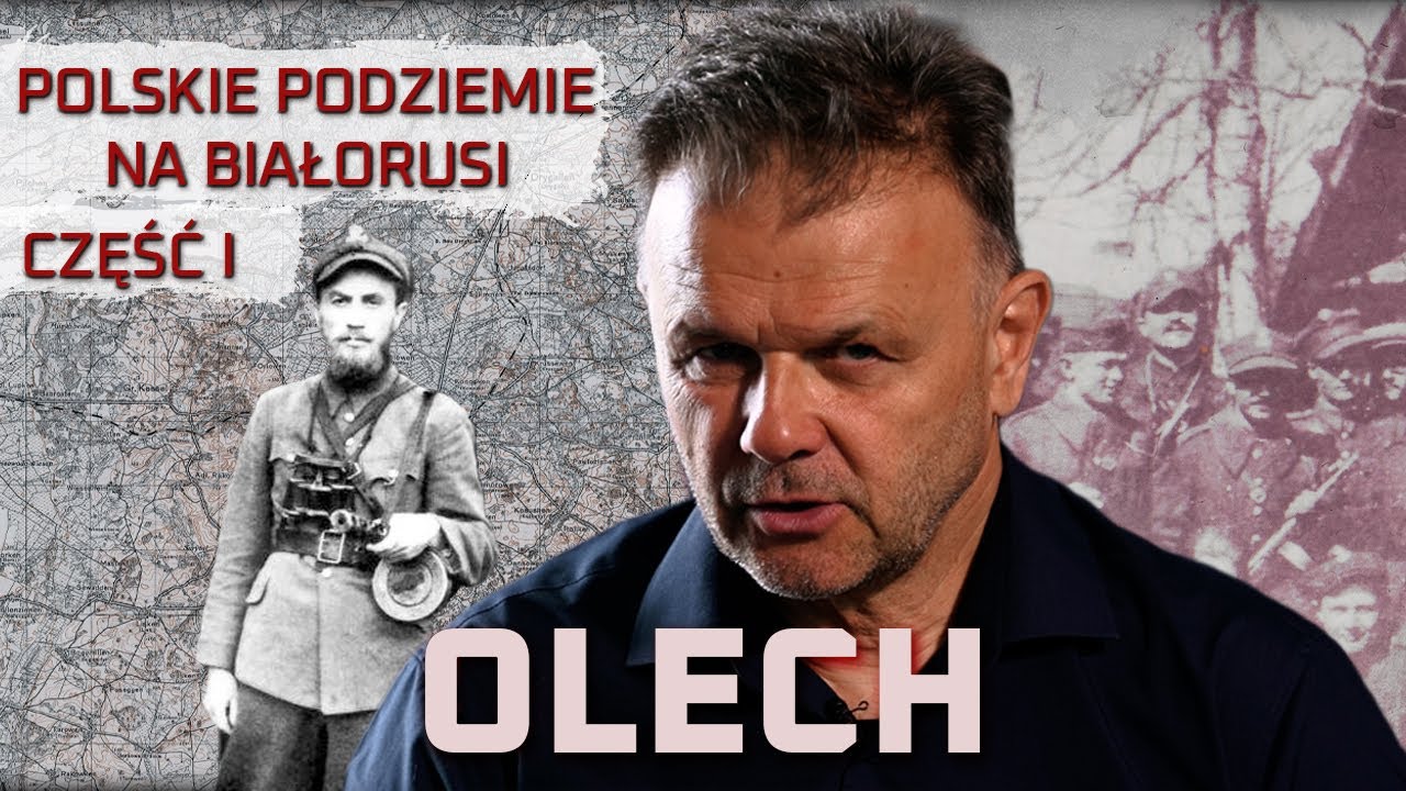 Anatol Radziwonik „OLECH”. Część I. Polskie Podziemie na Białorusi.