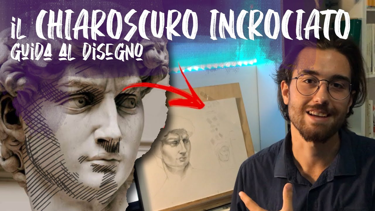 GUIDA al DISEGNO : IL CHIAROSCURO INCROCIATO - CORSO di DISEGNO