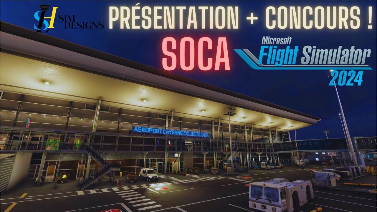 Présentation de SOCA de SLHSimDesign MSFS2024 (+ concours !) [FR]