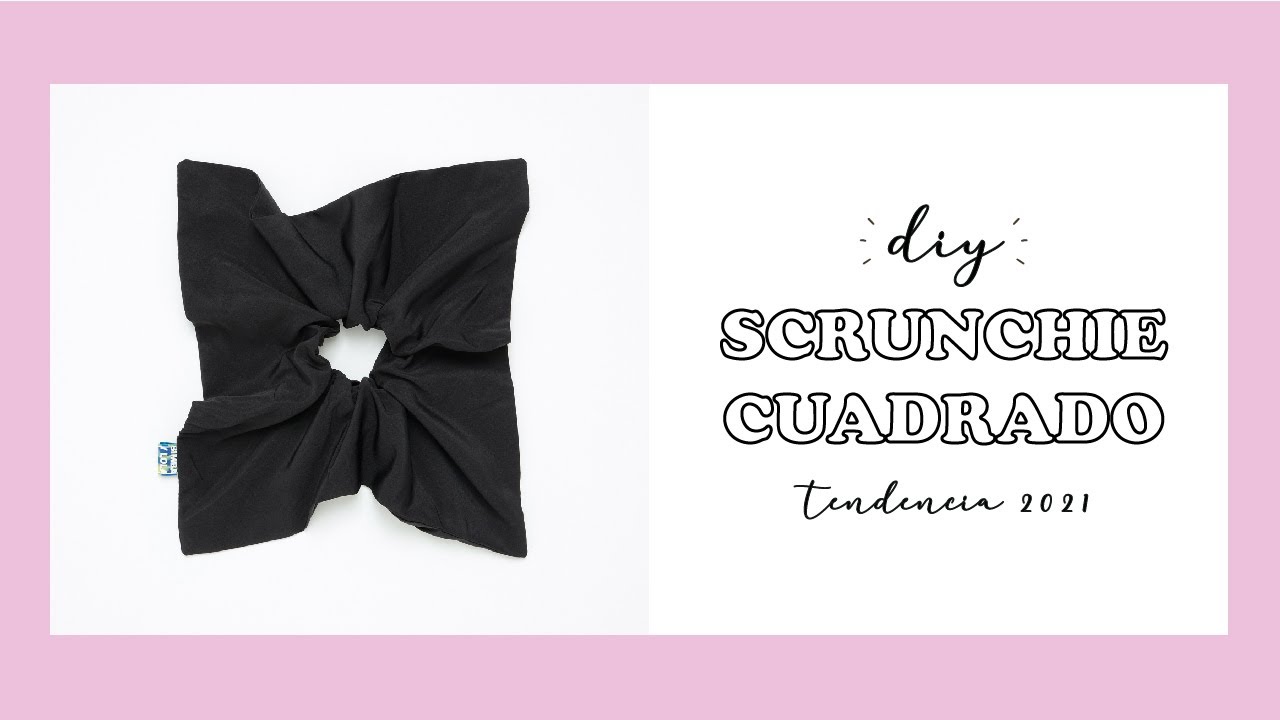 SCRUNCHIE CUADRADO PASO A PASO l TENDECIA ss21