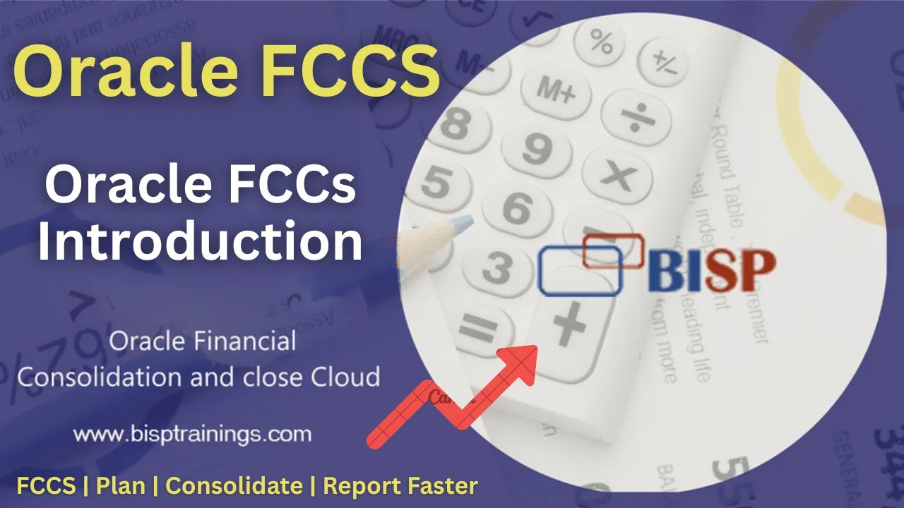 Oracle FCCS Introduction: Expert Insights on Financial Consolidation & Close