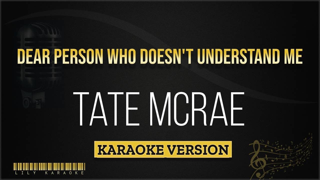 Tate McRae - Dear person who doesn't understand me (Karaoke Version)