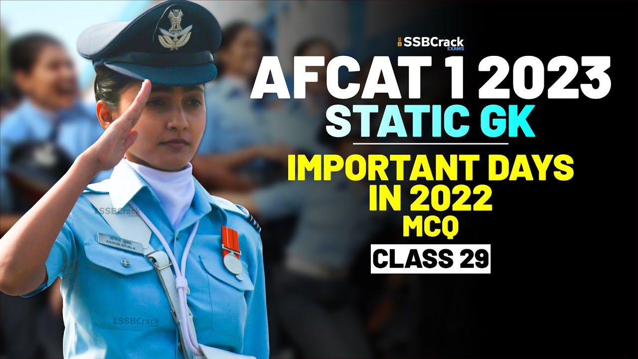 AFCAT 1 2023 Exam Static GK 45 Days Crash Course - Important Days in 2022 - Class 29
