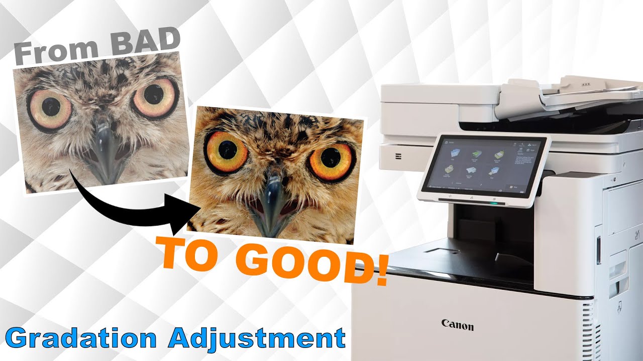 Faded or light copies? Run a Gradation adjustment Canon Copier