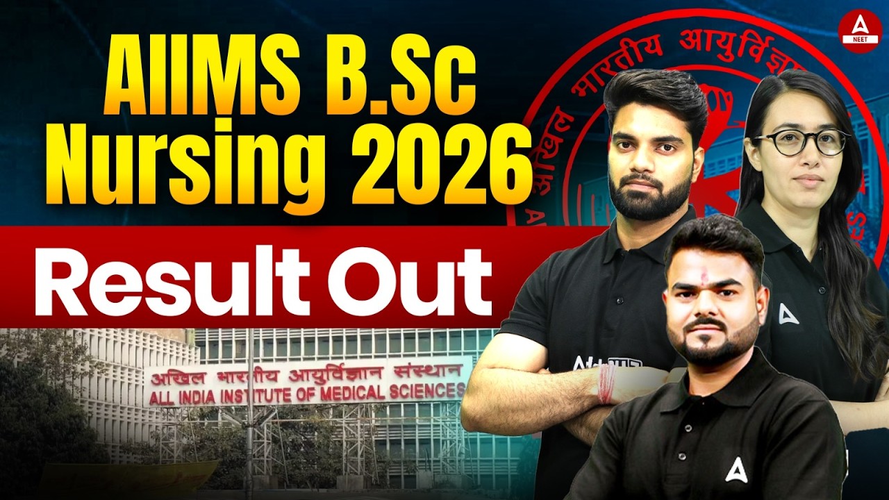 AIIMS B.Sc Nursing 2026 Result Out | Merit List, Cut Off & Next Process