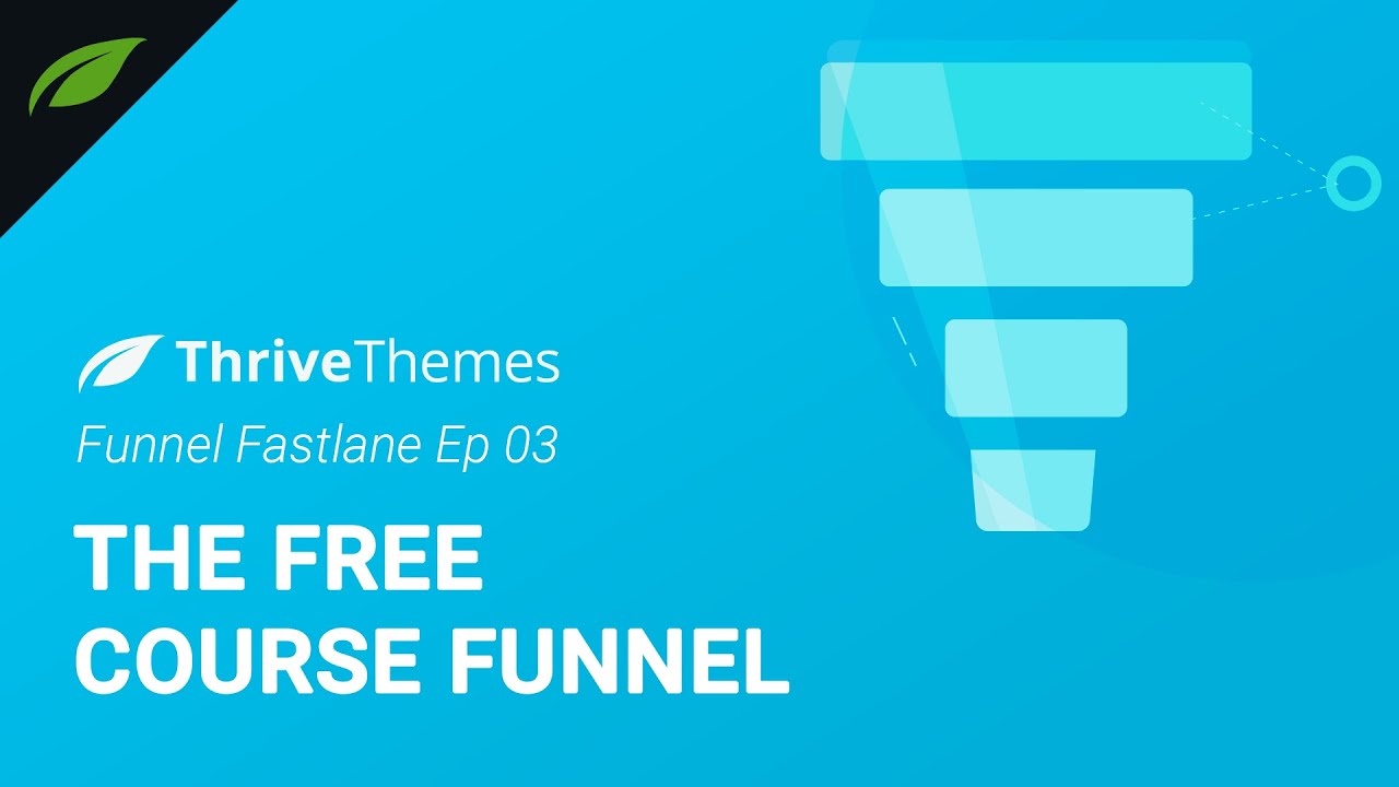 Funnel Fastlane Ep 03: Free Course Funnel