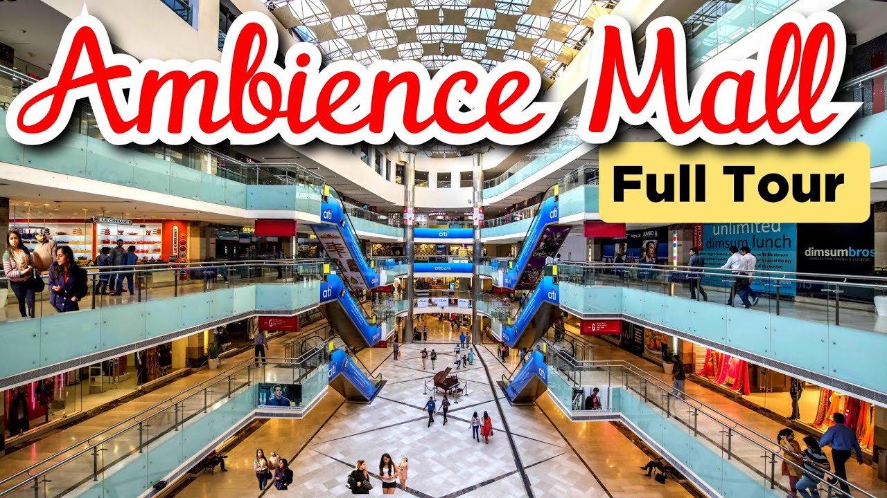 Ambience Mall Gurgaon | Best Mall of Delhi and Gurgaon | Ambience Mall Delhi Gurugram | ShoppingMall