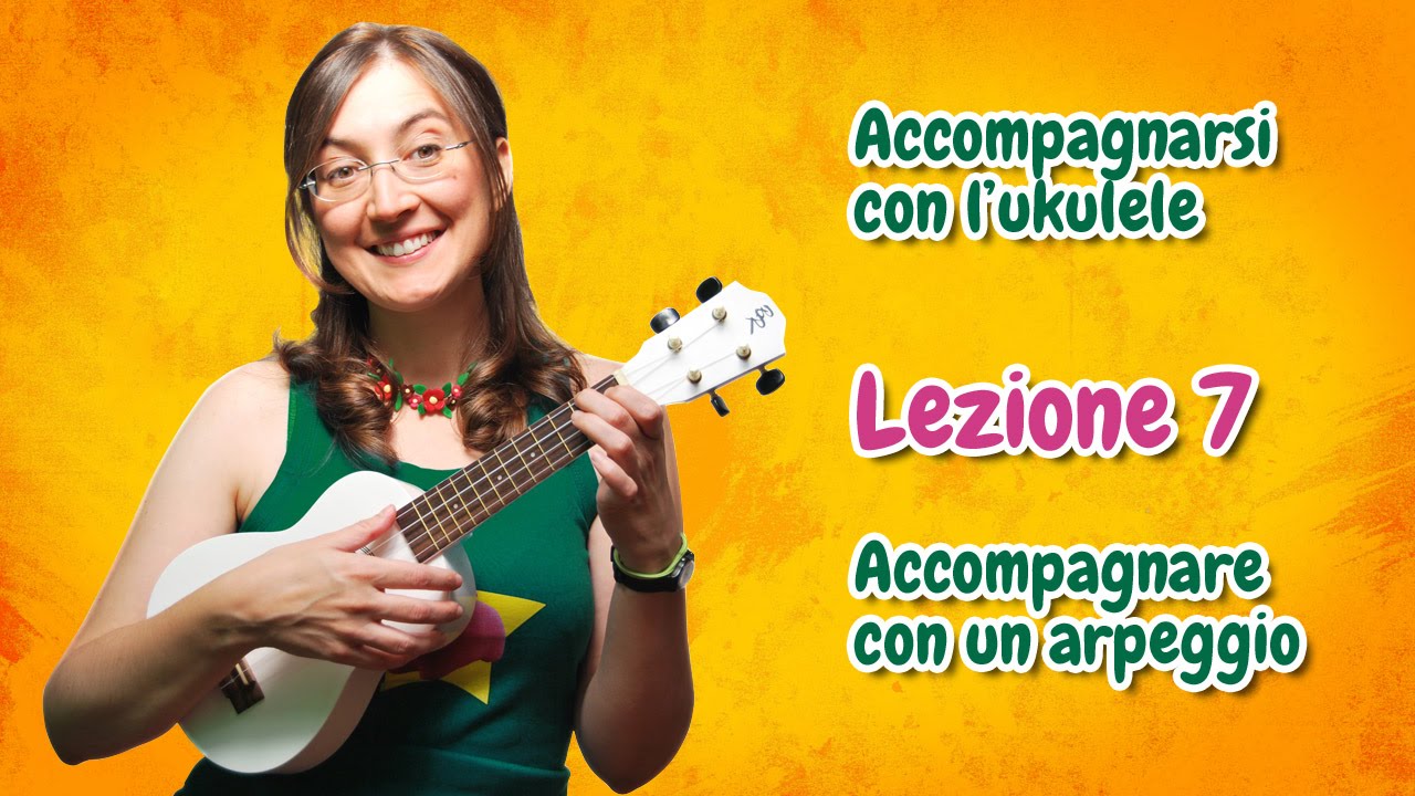 Lezione di ukulele 7 - Accompagnare con un arpeggio