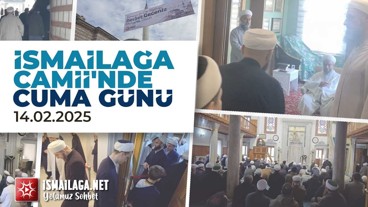 İsmailağa Camii'nde Cuma Günü 14.02.2025 ‪ @ismailaganet
