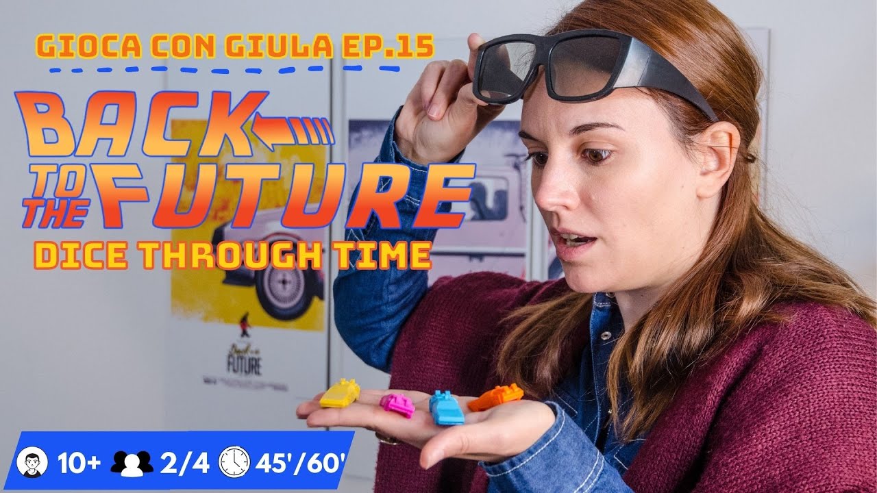BACK TO THE FUTURE Dice Through Time - Salviamo Marty e Doc! | Tutorial - GIOCA CON GIULA #15