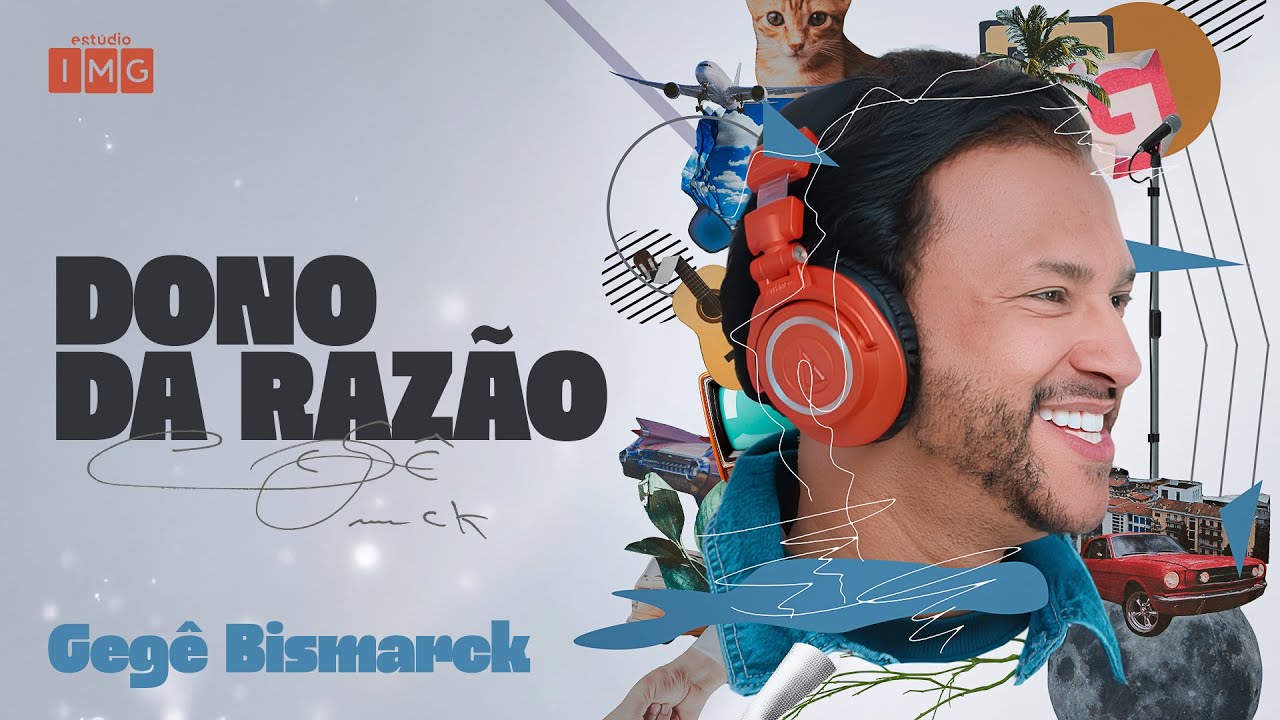 🎵  GEGÊ BISMARCK - Dono da razão | Estúdio Imaginar