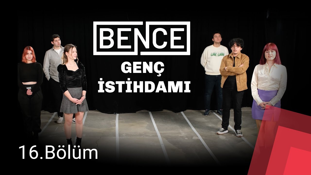 BENCE | 16. Bölüm: 
