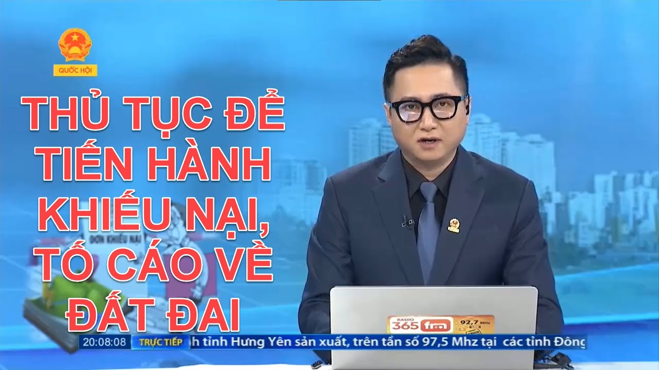 THỦ TỤC ĐỂ TIẾN HÀNH KHIẾU NẠI, TỐ CÁO VỀ ĐẤT ĐAI LẦN 1 | TƯ VẤN TRỰC TUYẾN