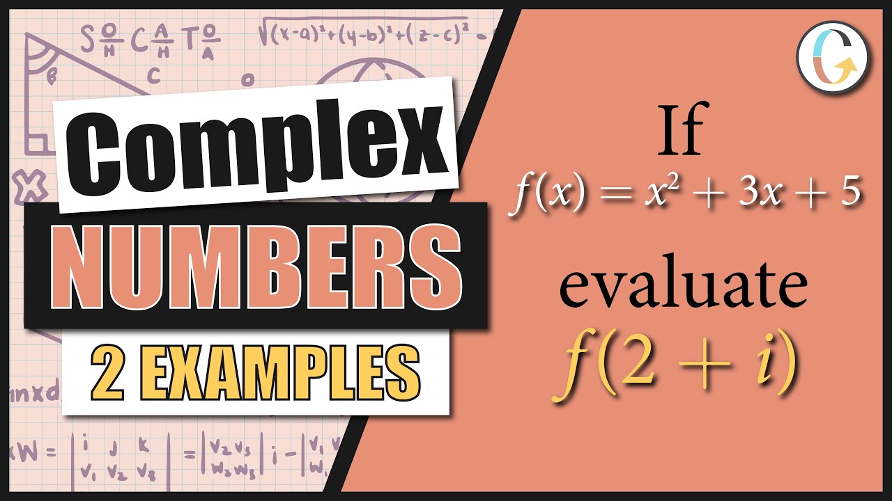 If f(x) = x2 + 3x + 5, Evaluate f(2 + i) and If f(x) = 2x2 + x − 3, Evaluate f(2 − 3i)