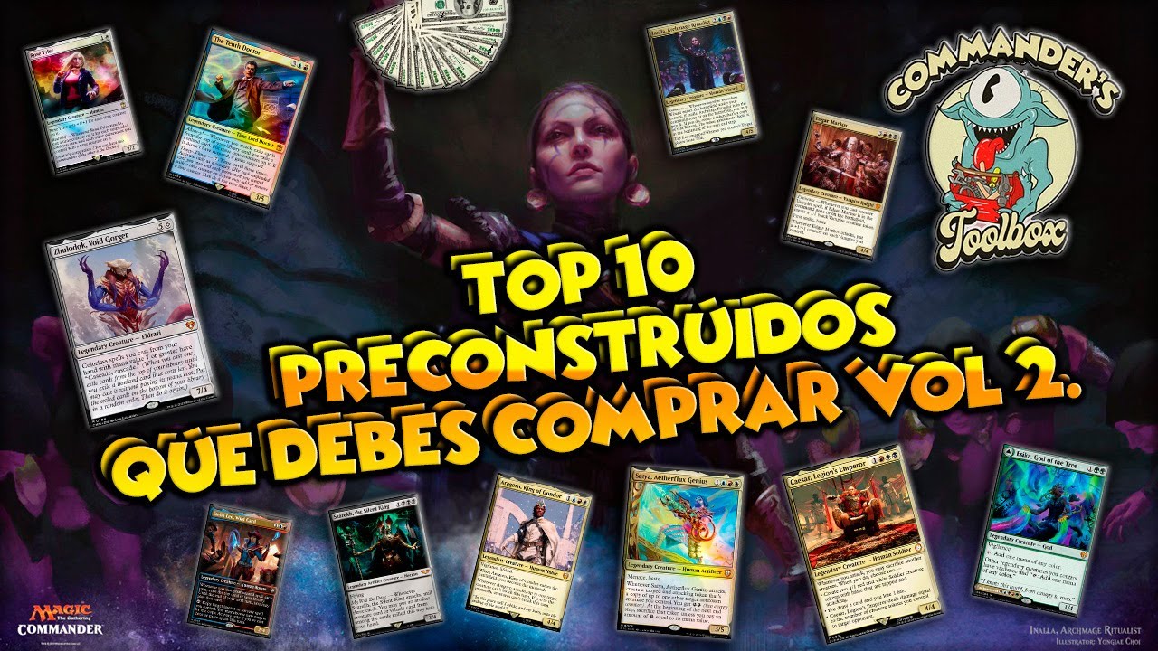 TOP 10 PRECONSTRUIDOS QUE DEBES COMPRAR VOL 2. | MAGIC THE GATHERING EN ESPA&Ntilde;OL